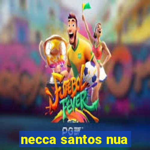 necca santos nua